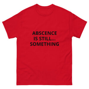 HIGHEST BITCH (ABSCENCE IS STILL...SOMETHING) Unisex classic tee