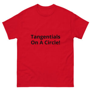 HIGHEST BITCH (Tangentials On A Circle!) Unisex classic tee